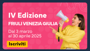 DIGI4UP > FRIULI VENEZIA GIULIA - IV EDIZIONE dal 3 Marzo 2025 al 30 Aprile 2025